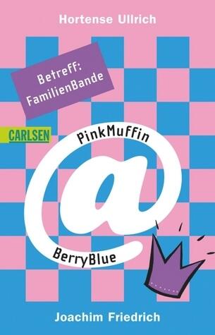 PinkMuffin@BerryBlue. Betreff: FamilienBande
