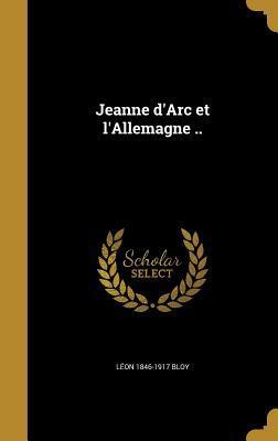 Jeanne d'Arc et l'Allemagne ..