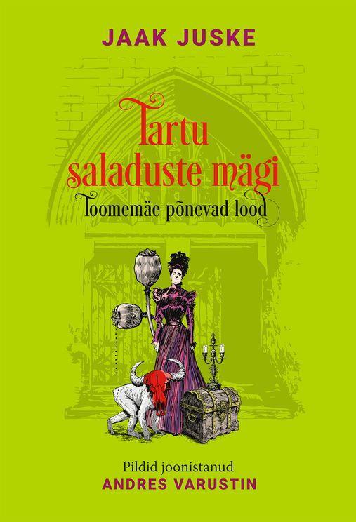 Tartu Saladuste Mägi: Toomemäe Põnevad Lood
