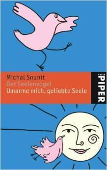 Der Seelenvogel / Umarme Mich, Geliebte Seele. Sonderausgabe