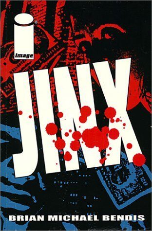 Jinx by Brian Michael Bendis