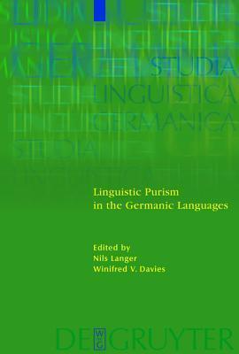 Linguistic Purism in the Germanic Languages