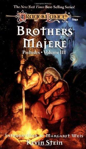 The Brothers Majere (Dragonlance: Preludes, Book 3) by Stein, Kevin(January 14, 1990) Mass Market Paperback
