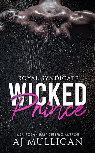 Wicked Prince: Royal Syndicate Book 2