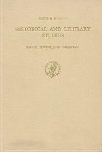 Historical and Literary Studies : Pagan, Jewish, and Christian