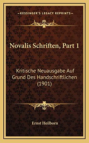 Novalis Schriften, Part 1: Kritische Neuausgabe