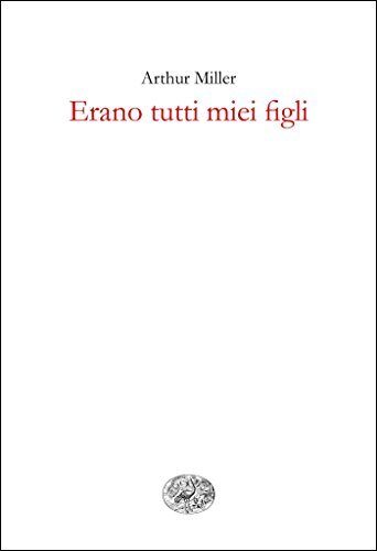 Erano tutti miei figli. Dramma in tre atti