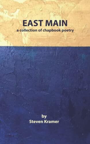 East Main: A Collection of Chapbook Poetry