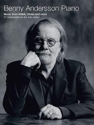 Benny Andersson Piano: Music from ABBA, Chess and More