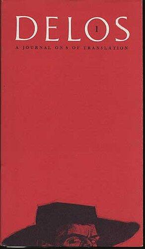 Delos 1: A Journal On & Of Translation