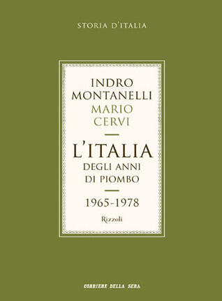 L'Italia degli anni di piombo: 1965 - 1978