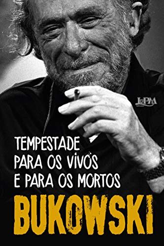 Tempestade Para os Vivos e Para os Mortos - Poemas Ineditos e Dispersos