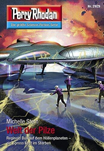 Perry Rhodan 2929: Welt der Pilze: Zyklus "Genesis"