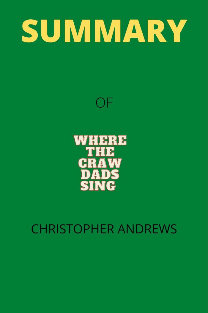 SUMMARY OF WHERE THE CRAW DADS SING