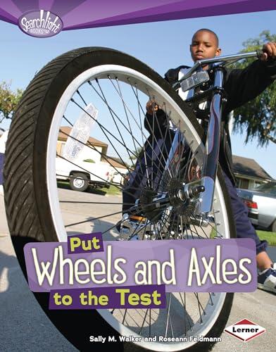 Put Wheels and Axles to the Test