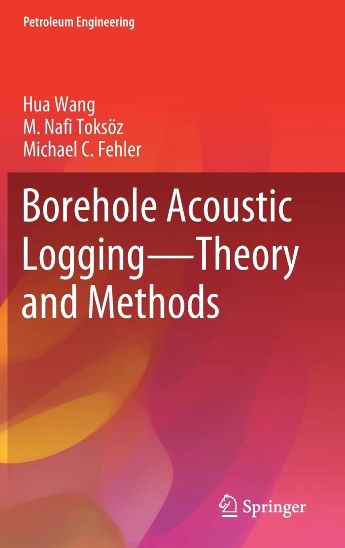 Borehole Acoustic Logging – Theory and Methods