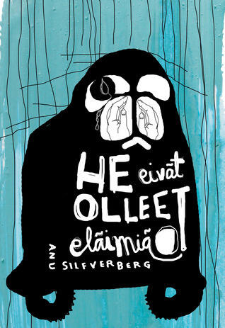 He eivät olleet eläimiä