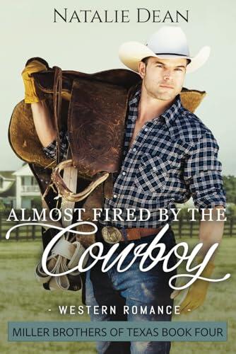 Almost Fired by the Cowboy