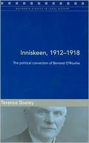 Inniskeen, 1912-1918: The Political Conversion of Bernard O'Rourke
