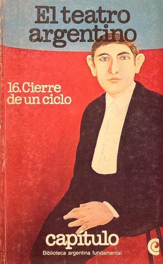 El Teatro Argentino: 16. Cierre de un Ciclo.
