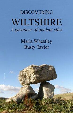 Discovering Wiltshire A Gazetteer of Ancient Sites