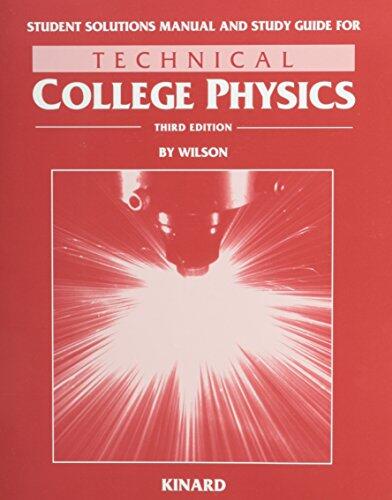 Student Solutions Manual and Study Guide for Technical College Physics