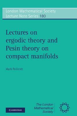 Lectures on Ergodic Theory and Pesin Theory on Compact Manifolds