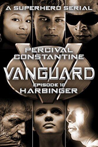 Vanguard #10: Harbinger: A Superhero Serial