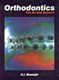 Orthodontics - The Art and Science
