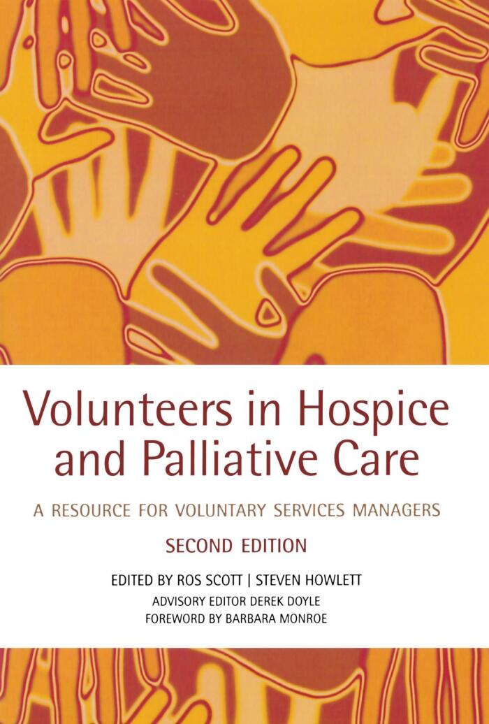 Volunteers in Hospice and Palliative Care: A Resource for Voluntary Service Managers by Rosalind Scott (17-Sep-2009) Paperback