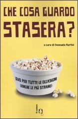 Che cosa guardo stasera? DVD per tutte le occasioni