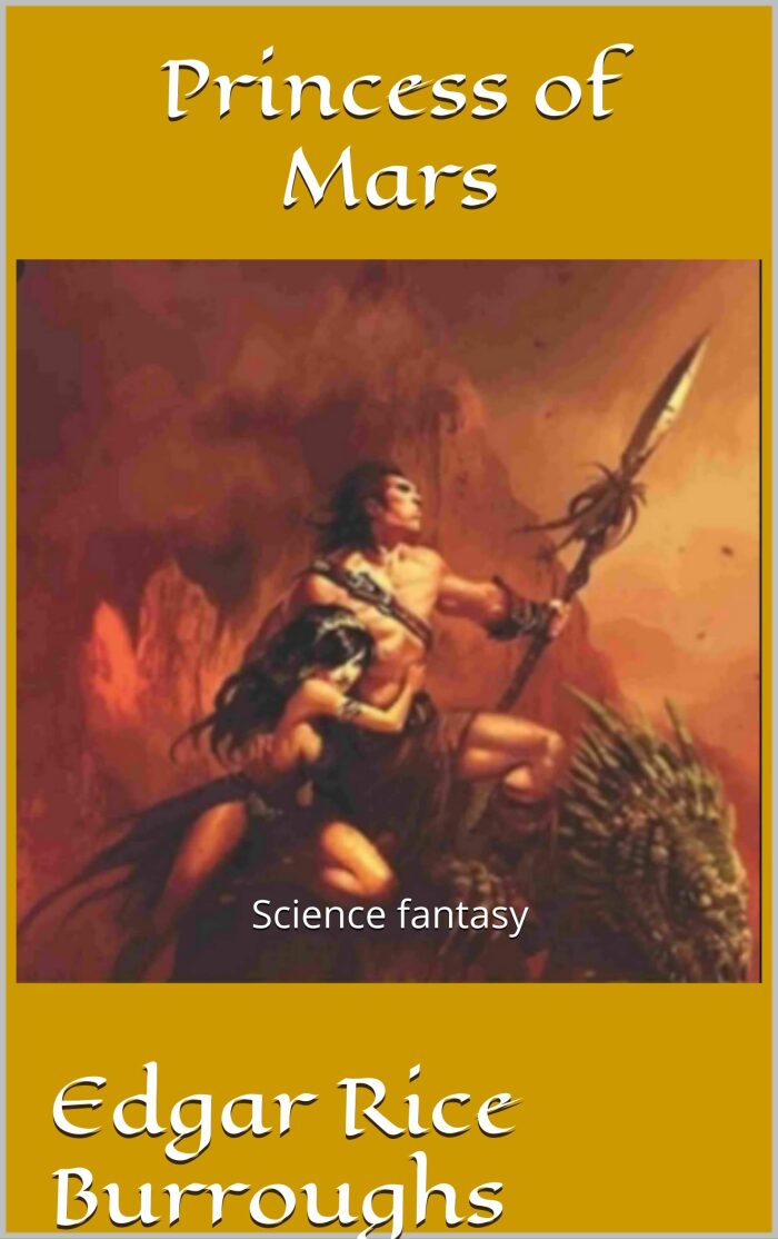 Princess of Mars : Science fantasy