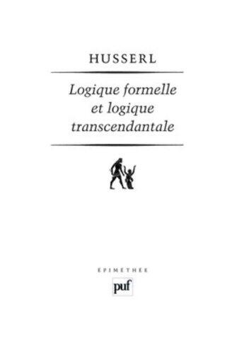 Logique formelle et logique transcendantale : Essai d'une critique de la raison logique