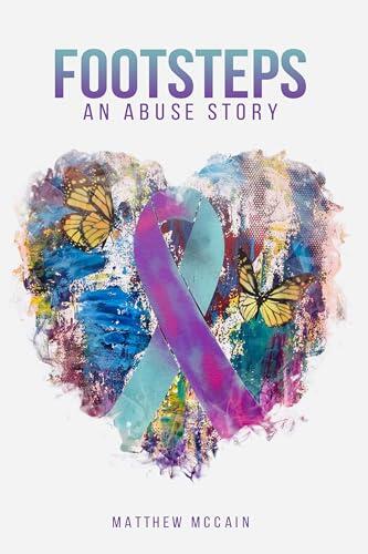 FOOTSTEPS: An Abuse Story
