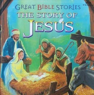The Story Of Jesus
