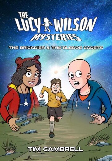The Lucy Wilson Mysteries: The Brigadier & The Bledoe Cadets