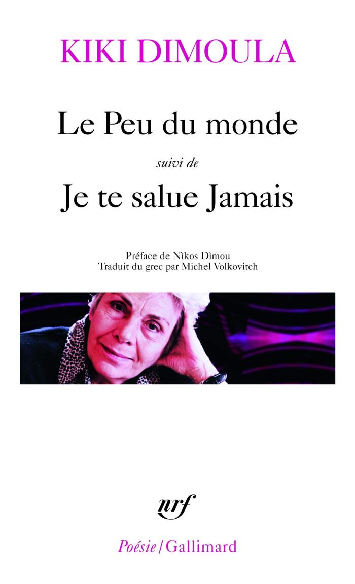 Le Peu du monde, suivi de Je te salue Jamais