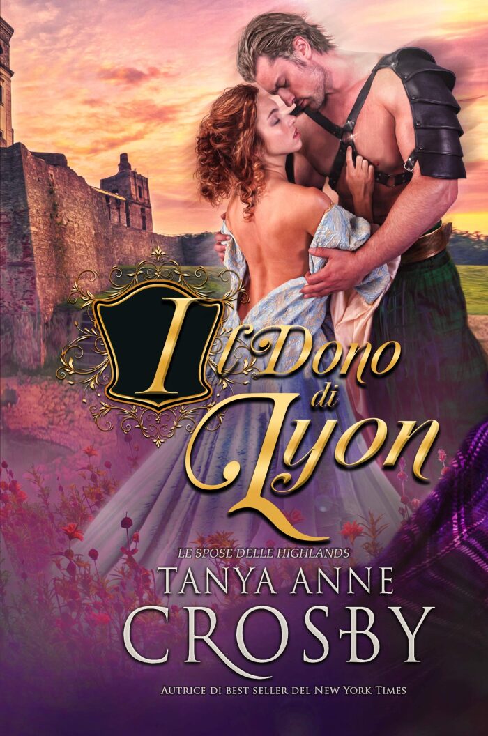 Il dono di Lyon (Le spose delle Highlands Vol. 2)