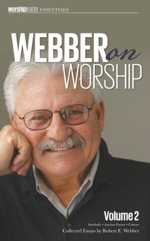 Webber on Worship: Vol 2