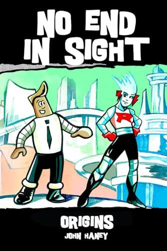 No End in Sight: Origins