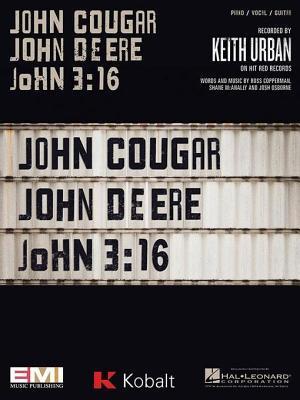 John Cougar, John Deere, John 3: 16 Sheet Music