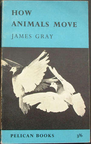 How Animals Move : The Royal Institution Christmas Lectures 1957