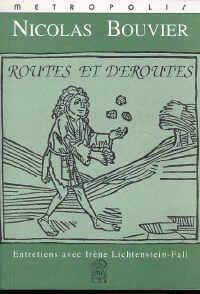 Routes et Détours: Entretiens avec Irène Lichtenstein-Fall