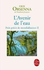 L'Avenir de l'eau: Petit précis de mondialisation Tome 2