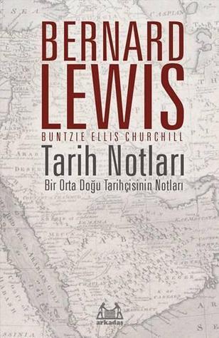 Tarih Notları: Bir Orta Doğu Tarihçisinin Notları