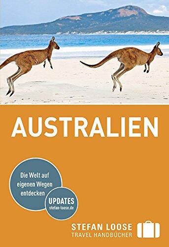 Stefan Loose Reiseführer Australien: mit Reiseatlas