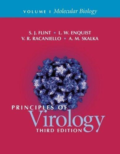By S. Jane Flint, L. W. Enquist, V. R. Racaniello: Principles of Virology (2 Volume Set) Third (3rd) Edition