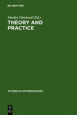 Theory and Practice: Essays Presented to Gene Weltfish