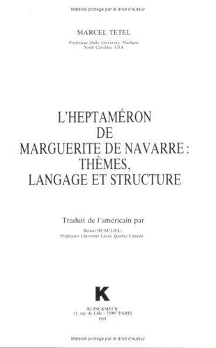 L'Heptaméron de Marguerite de Navarre: Thèmes, Langage et Structure