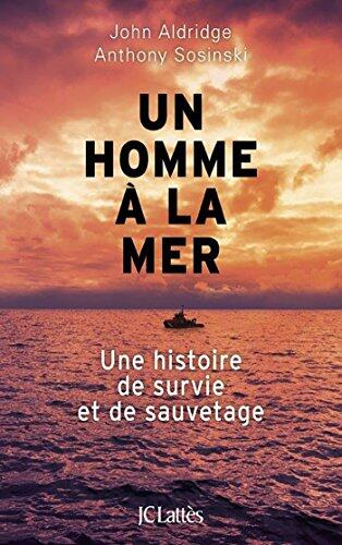 Un homme à la mer (Essais et documents)